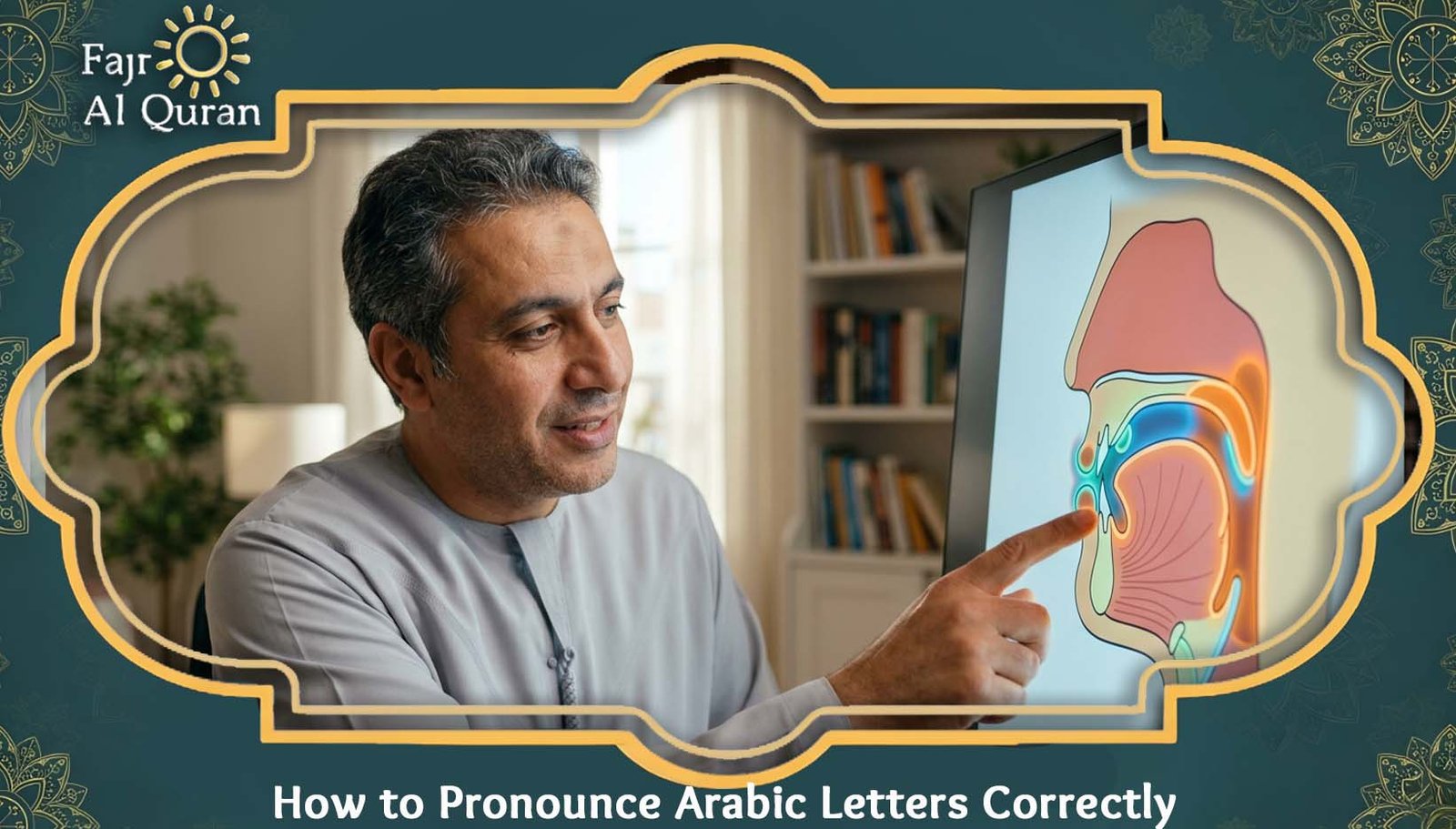 How to Pronounce Arabic Letters Correctly