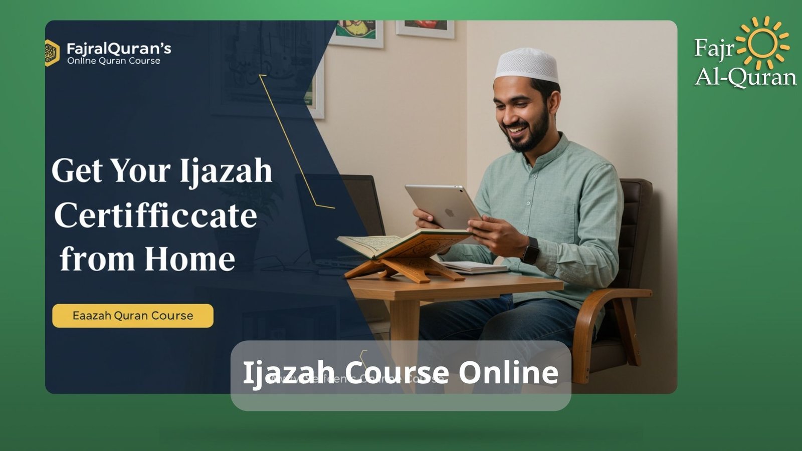 Ijazah Course Online