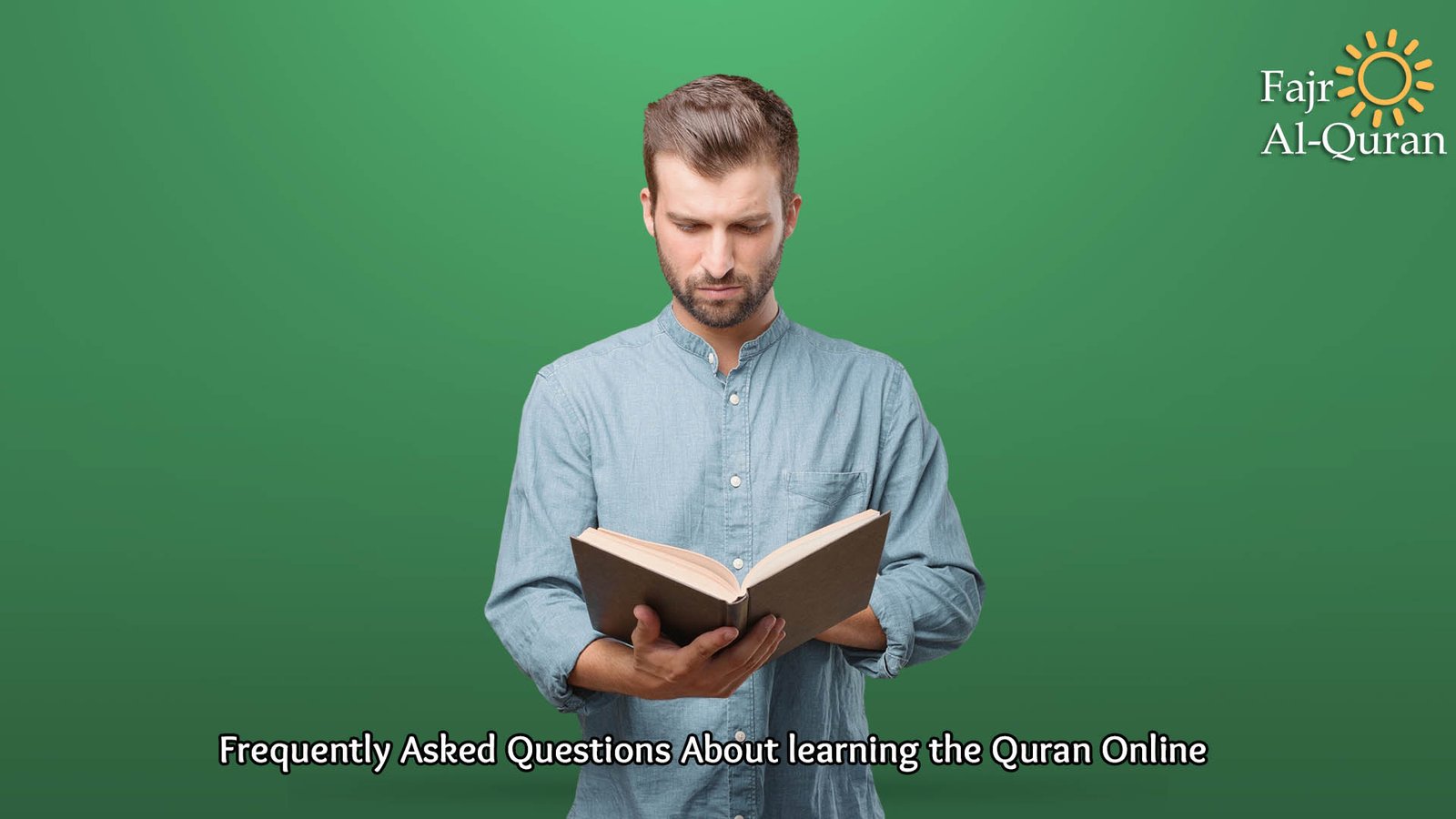 Frequently Asked Questions About learning the Quran Online