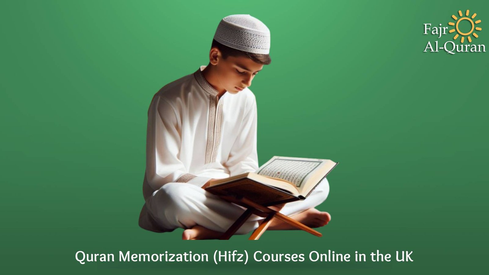 Quran Memorization (Hifz) Courses Online in the UK