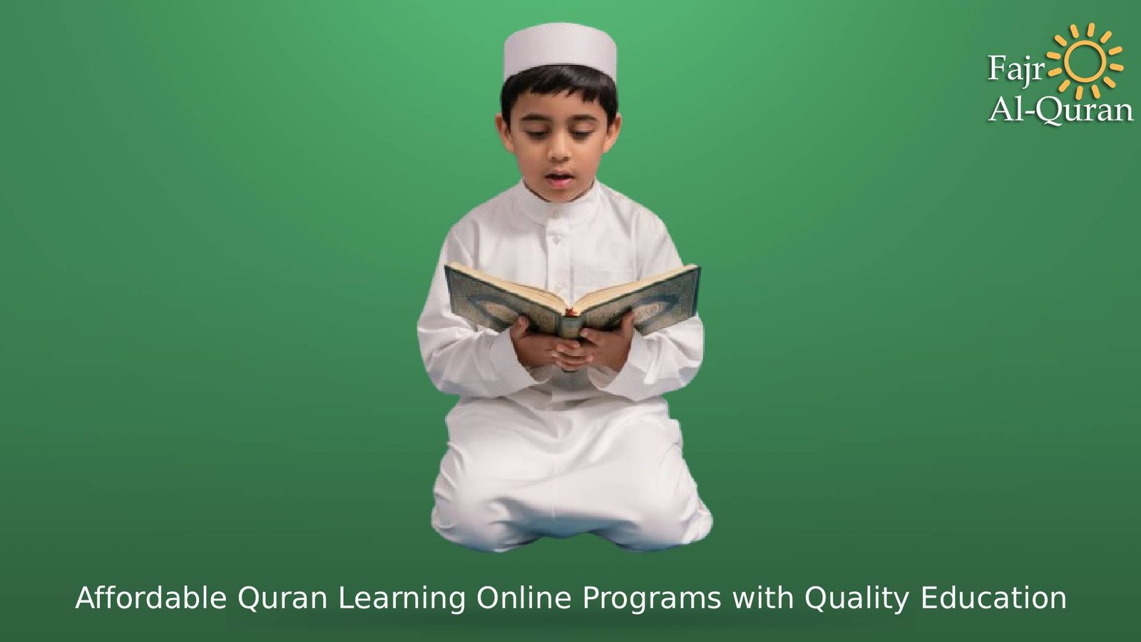 Affordable Quran Learning Online Programs with Quality Education