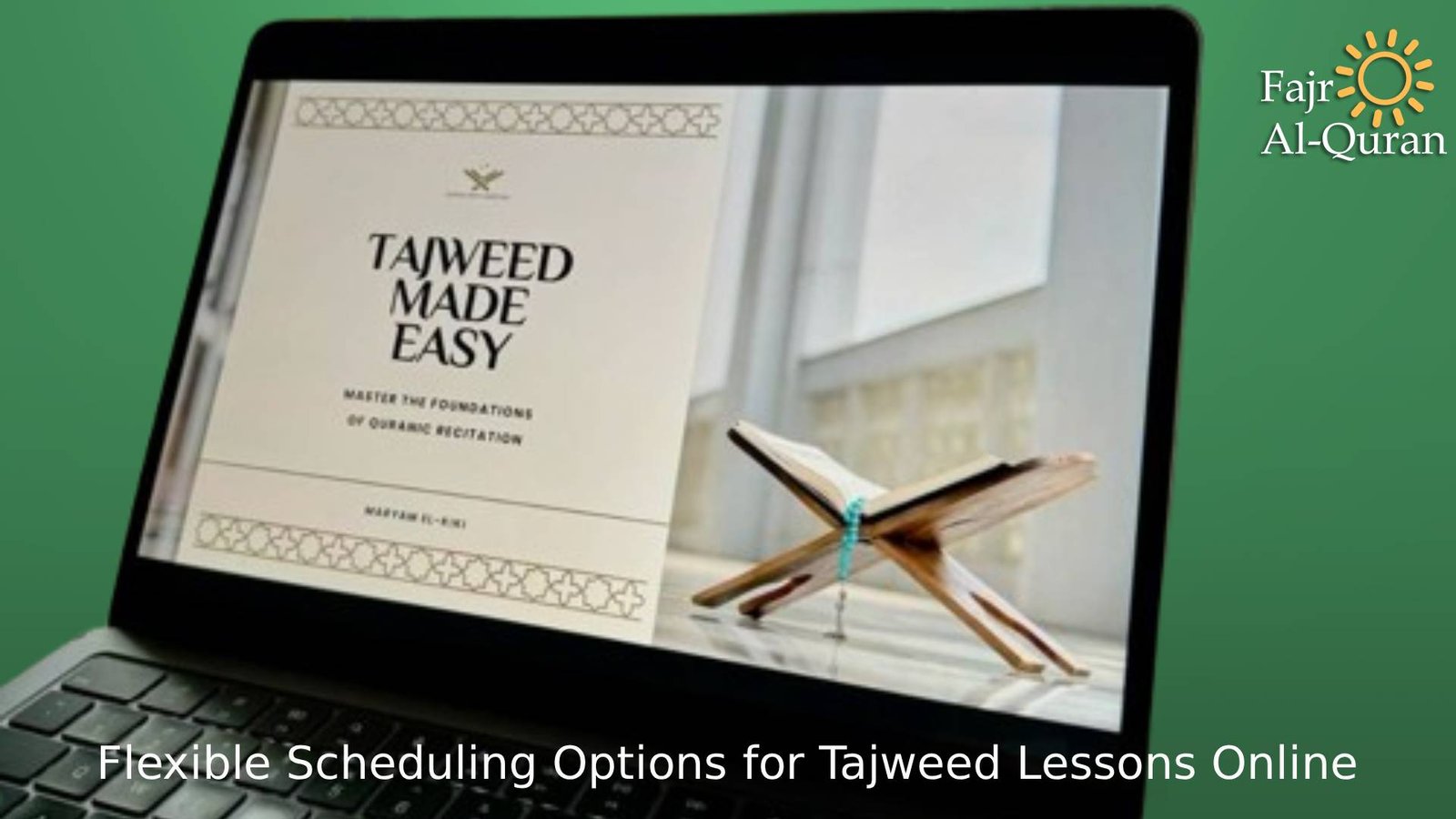 Flexible Scheduling Options for Tajweed Lessons Online