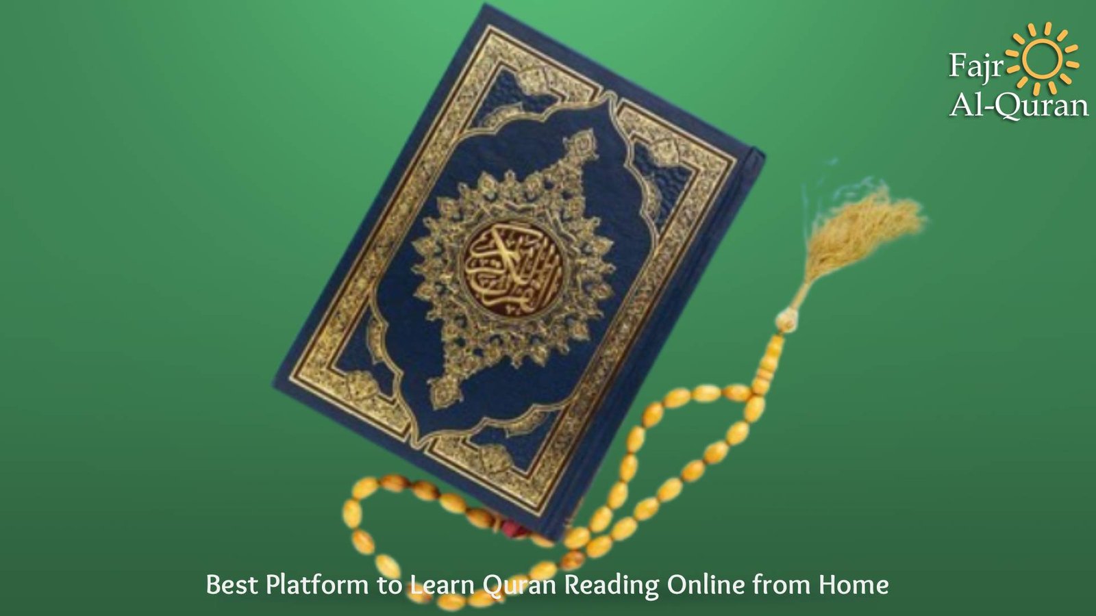 Best Platform to Learn Quran Reading Online from Home