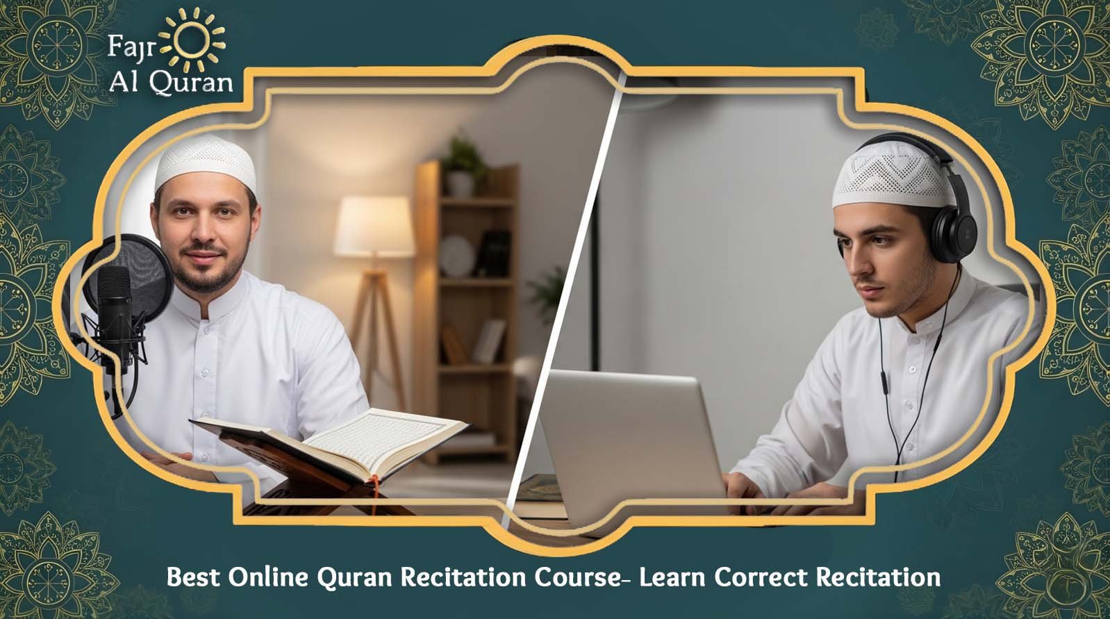 Best Online Quran Recitation Course– Learn Correct Recitation