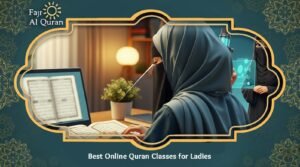 Best Online Quran Classes for Ladies