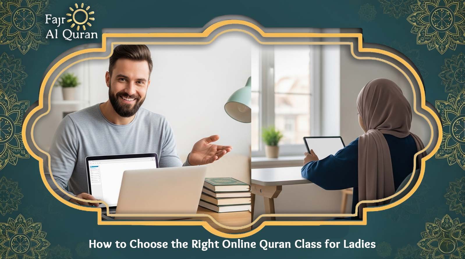 How to Choose the Right Online Quran Class for Ladies