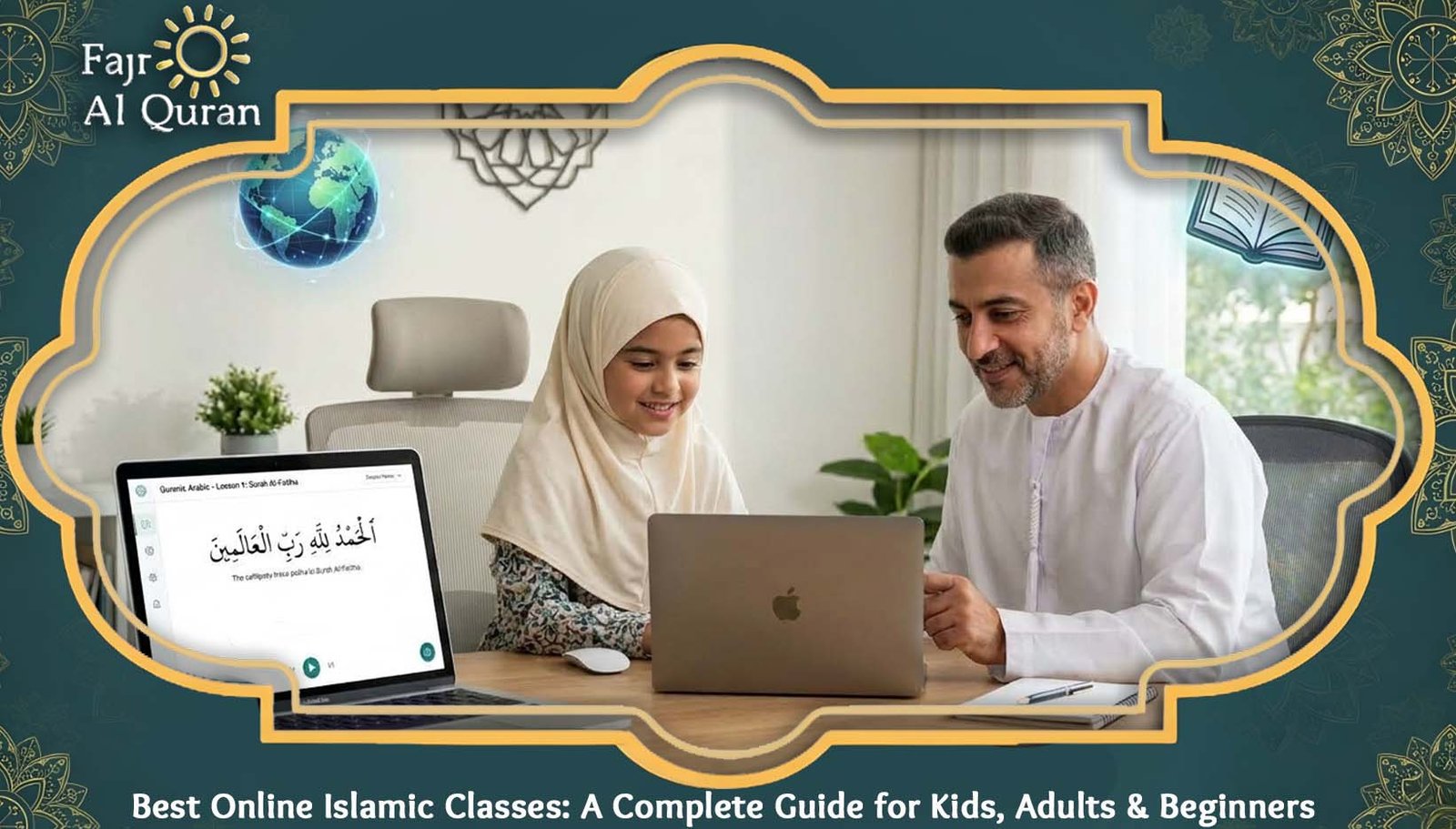 Best Online Islamic Classes: A Complete Guide for Kids, Adults & Beginners