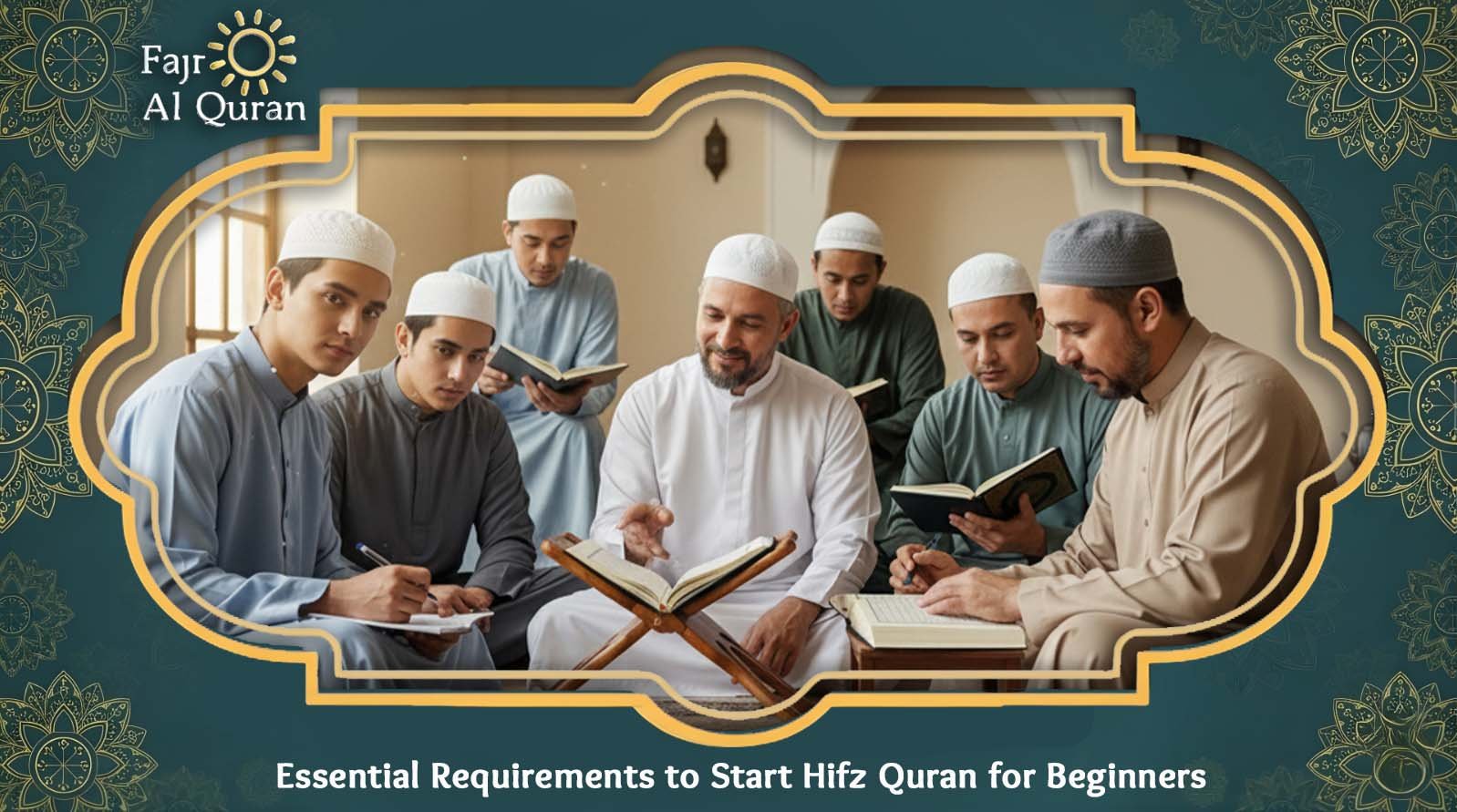 Essential Requirements to Start Hifz Quran for Beginners