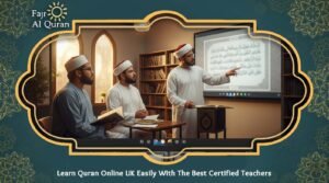 Learn Quran Online UK Easily With The Best Certified Teachers