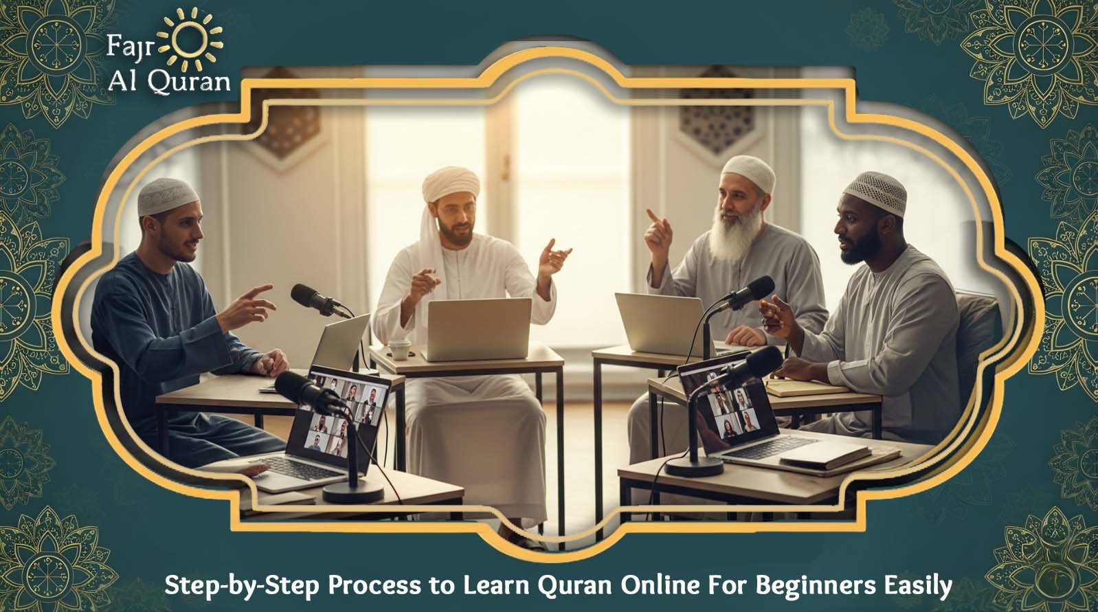 Step-by-Step Process to Learn Quran Online For Beginners Easily