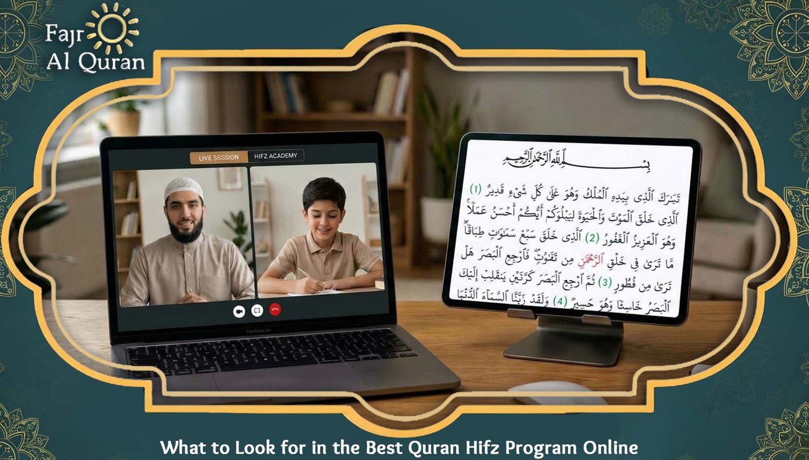 What to Look for in the Best Quran Hifz Program Online